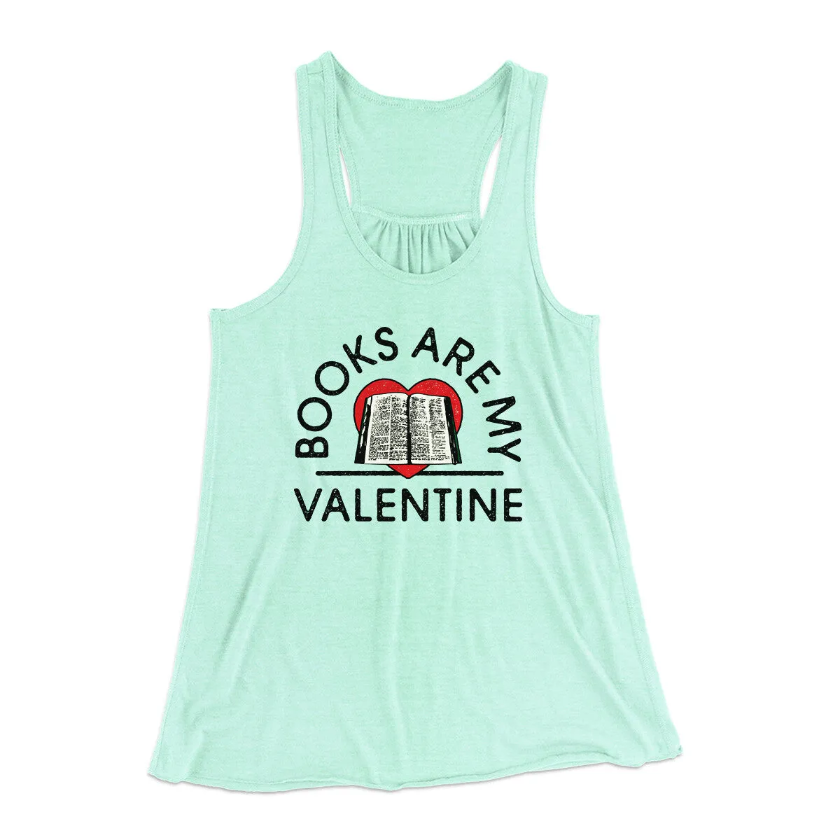 Books Are My Valentine Women's Flowey Racerback Tank Top