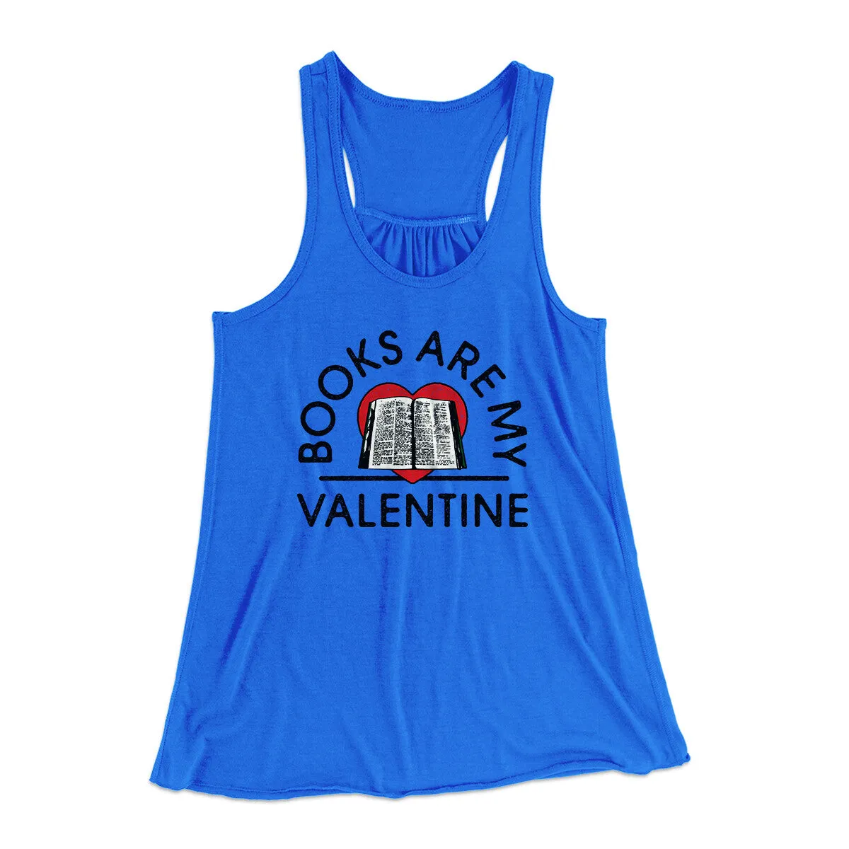 Books Are My Valentine Women's Flowey Racerback Tank Top